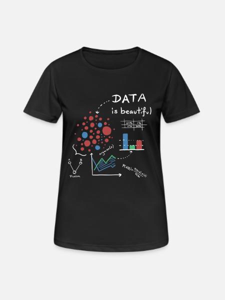 Data is beautiful! - Frauen T-Shirt atmungsaktiv - Schwarz
