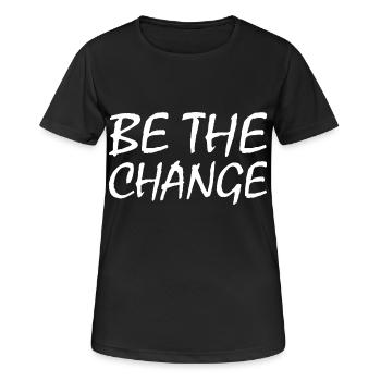 be the change - Women's Breathable T-Shirt - black - Front - AI Model Female 172 light (172cm)