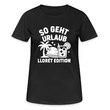 So geht Urlaub Lloret Edition lloret de mar - Frauen T-Shirt atmungsaktiv - Schwarz - Vorne - AI Model Female 172 light (172cm)