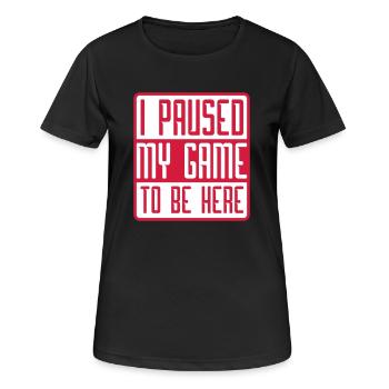 logo I paused my game to be - Women's Breathable T-Shirt - black - Front - AI Model Female 172 light (172cm)