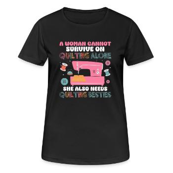 Une femme ne peut pas survivre en cousant Quilter - T-shirt respirant Femme - noir - Devant - AI Model Female 172 light (172cm)