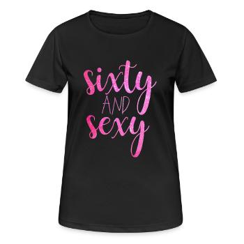 Sixty And Sexy - Women's Breathable T-Shirt - black - Front - AI Model Female 172 light (172cm)