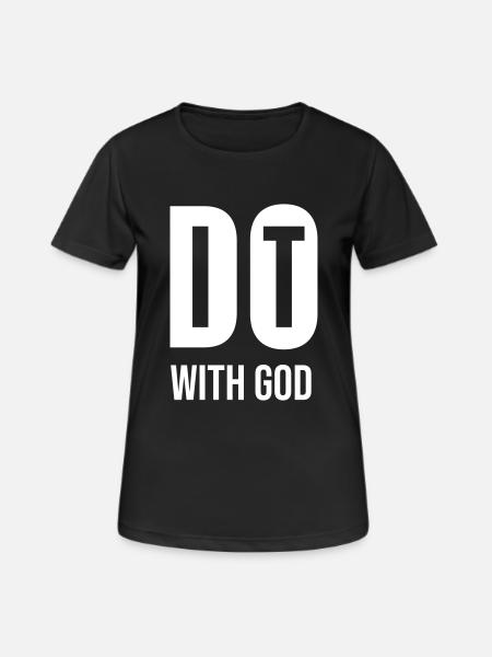 Do it with God - cool Christian gift - Women's Breathable T-Shirt - black