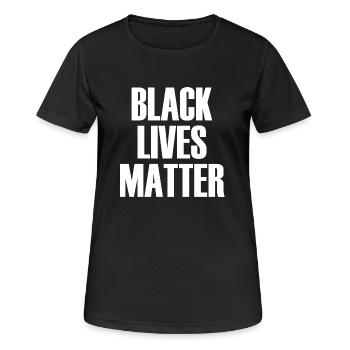 Black Lives Matter - Frauen T-Shirt atmungsaktiv - Schwarz - Vorne - AI Model Female 172 light (172cm)