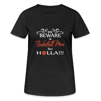 Basketball Mom Beware - Women's Breathable T-Shirt - black - Front - AI Model Female 172 light (172cm)