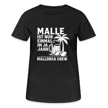 Malle ist nur einmal im Jahr – Mallorca Crew - Frauen T-Shirt atmungsaktiv - Schwarz - Vorne - AI Model Female 172 light (172cm)