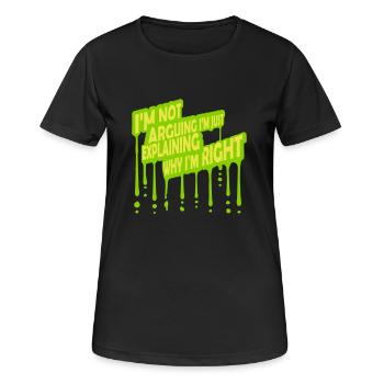 I m not arguing - Women's Breathable T-Shirt - black - Front - AI Model Female 172 light (172cm)