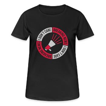 Breaking news don't care - Frauen T-Shirt atmungsaktiv - Schwarz - Vorne - AI Model Female 172 light (172cm)