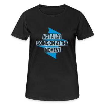 Il ne se passe pas grand-chose - T-shirt respirant Femme - noir - Devant - AI Model Female 172 light (172cm)