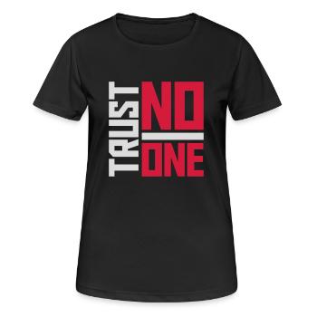 trust no one Zitat - Frauen T-Shirt atmungsaktiv - Schwarz - Vorne - AI Model Female 172 light (172cm)