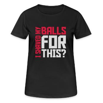 Je me suis rasé les couilles - T-shirt respirant Femme - noir - Devant - AI Model Female 172 light (172cm)