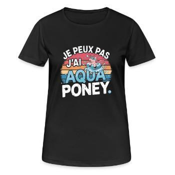 je peux pas j ai Aqua poney - T-shirt respirant Femme - noir - Devant - AI Model Female 172 light (172cm)