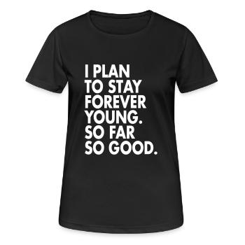 Forever Young - Frauen T-Shirt atmungsaktiv - Schwarz - Vorne - AI Model Female 172 light (172cm)