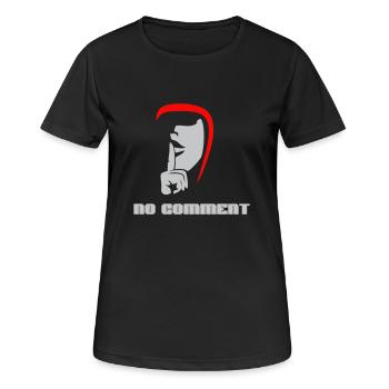 No Comment T-Shirt für jeden Anlass - Frauen T-Shirt atmungsaktiv - Schwarz - Vorne - AI Model Female 172 light (172cm)