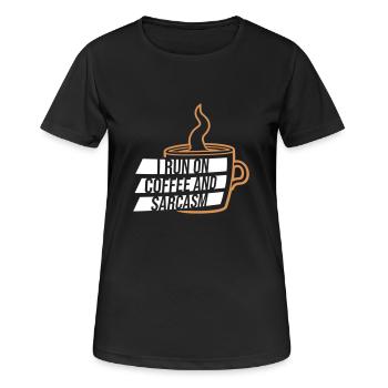 Je cours sur le café et le sarcasme Dicton sarcastique - T-shirt respirant Femme - noir - Devant - AI Model Female 172 light (172cm)
