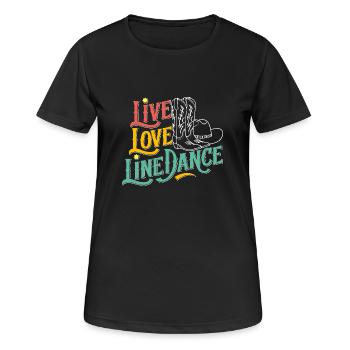 Life Love Line Dance Dancing Dance Sport - Women's Breathable T-Shirt - black - Front - AI Model Female 172 light (172cm)