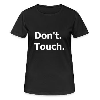 Don't touch. Dark humour. - Women's Breathable T-Shirt - black - Front - AI Model Female 172 light (172cm)