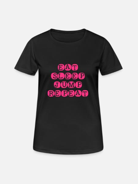 Eat Sleep Jump Repeat - Frauen T-Shirt atmungsaktiv - Schwarz