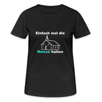 Einfach mal die Messe halten Fresse halten - Frauen T-Shirt atmungsaktiv - Schwarz - Vorne - AI Model Female 172 light (172cm)