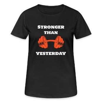 Stärker als gestern T-Shirt-Design - Frauen T-Shirt atmungsaktiv - Schwarz - Vorne - AI Model Female 172 light (172cm)