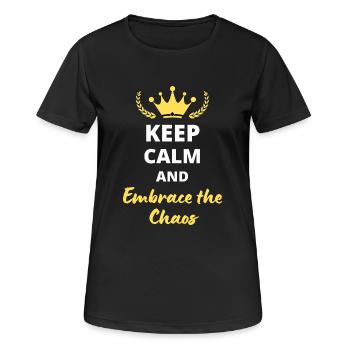 “Keep Calm and Embrace the Chaos” - Audace et fun - T-shirt respirant Femme - noir - Devant - AI Model Female 172 light (172cm)