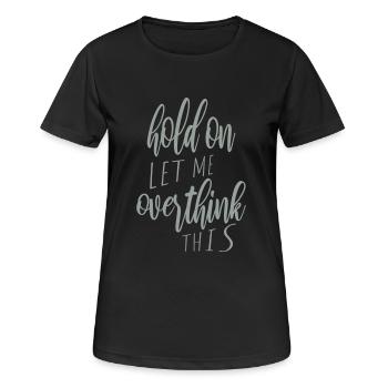 Permettez-moi d’exagérer - T-shirt respirant Femme - noir - Devant - AI Model Female 172 light (172cm)