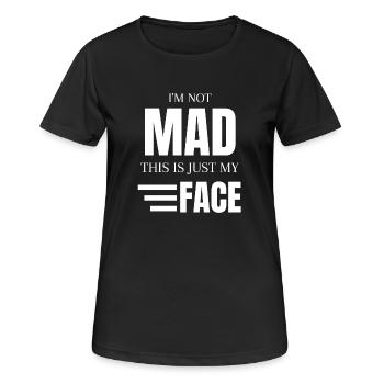 Facial Expression I'm Not Mad This Is Just My Face - Women's Breathable T-Shirt - black - Front - AI Model Female 172 light (172cm)