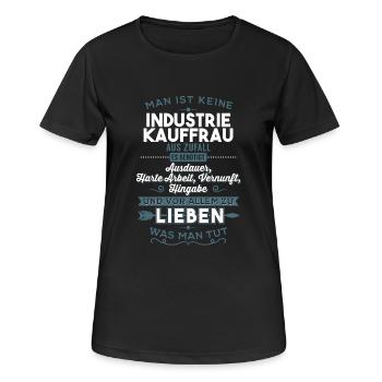 Lieben was man tut - Industriekauffrau - Frauen T-Shirt atmungsaktiv - Schwarz - Vorne - AI Model Female 172 light (172cm)