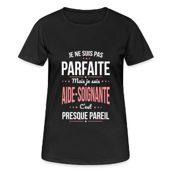 Pas parfaite mais je suis aide-soignante - T-shirt respirant Femme - noir - Devant - AI Model Female 172 light (172cm)