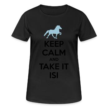 Keep Calm and Take it Isi - Women's Breathable T-Shirt - black - Front - AI Model Female 172 light (172cm)