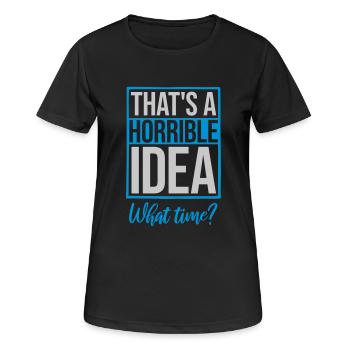 C’est une idée horrible - T-shirt respirant Femme - noir - Devant - AI Model Female 172 light (172cm)