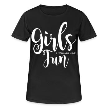 Girls just wanna have fun - Women's Breathable T-Shirt - black - Front - AI Model Female 172 light (172cm)