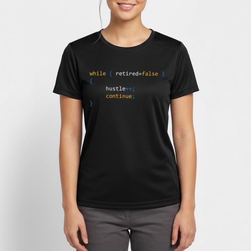 CONTINUE HUSTLE WHILE NOT RETIRED - JAVA CODE Women's Breathable T-Shirt