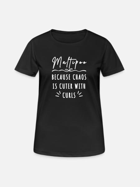 Maltipoo – Because Chaos Is Cuter with Curls - Women's Breathable T-Shirt - black
