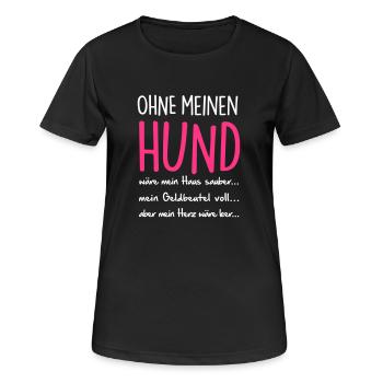 ohne meinen HUND - Frauen T-Shirt atmungsaktiv - Schwarz - Vorne - AI Model Female 172 light (172cm)