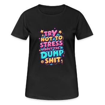 Essayez de ne pas stresser - T-shirt respirant Femme - noir - Devant - AI Model Female 172 light (172cm)