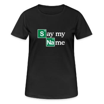 Say my name - Frauen T-Shirt atmungsaktiv - Schwarz - Vorne - AI Model Female 172 light (172cm)