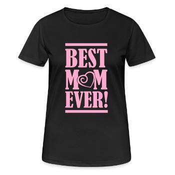 best mom ever - Frauen T-Shirt atmungsaktiv - Schwarz - Vorne - AI Model Female 172 light (172cm)