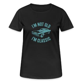 I'm Not Old I'm Classic Classic Car Oldtimer - Frauen T-Shirt atmungsaktiv - Schwarz - Vorne - AI Model Female 172 light (172cm)