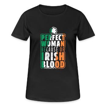 Perfect Woman because of Irish Blood - Frauen T-Shirt atmungsaktiv - Schwarz - Vorne - AI Model Female 172 light (172cm)