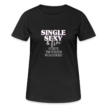 Single Sexy Frei Flirte Woanders Anti Anmache Solo - Frauen T-Shirt atmungsaktiv - Schwarz - Vorne - AI Model Female 172 light (172cm)