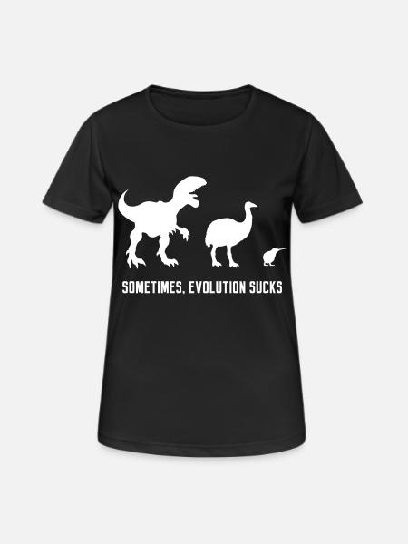 Sometimes, Evolution Sucks - T-shirt respirant Femme - noir