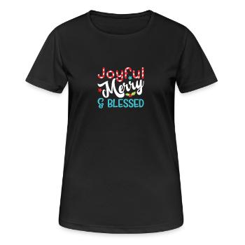 Joyeux joyeux et béni - T-shirt respirant Femme - noir - Devant - AI Model Female 172 light (172cm)