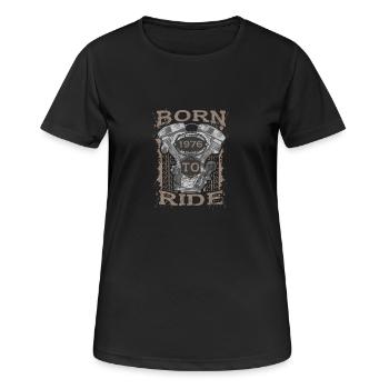 Born to Ride motorcycle 1976 - Frauen T-Shirt atmungsaktiv - Schwarz - Vorne - AI Model Female 172 light (172cm)