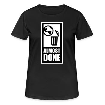 almost done - Women's Breathable T-Shirt - black - Front - AI Model Female 172 light (172cm)