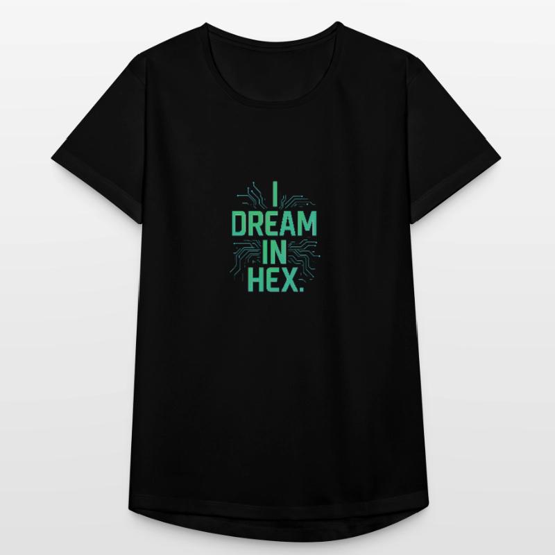 I Dream in Hex – Nerdy Coder T-Shirt for Devs Women's Breathable T-Shirt