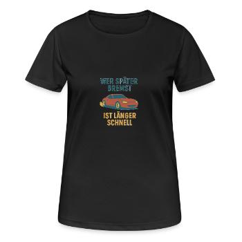 „Spätbremsen – Schnellbleiben“ | Retro Car Design - Frauen T-Shirt atmungsaktiv - Schwarz - Vorne - AI Model Female 172 light (172cm)