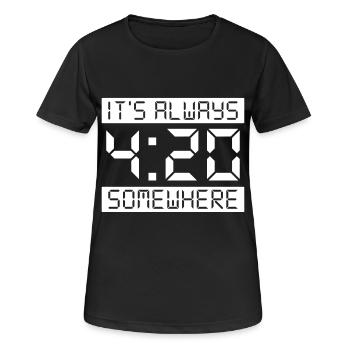 IT'S ALWAYS 4:20 SOMEWHERE - Frauen T-Shirt atmungsaktiv - Schwarz - Vorne - AI Model Female 172 light (172cm)