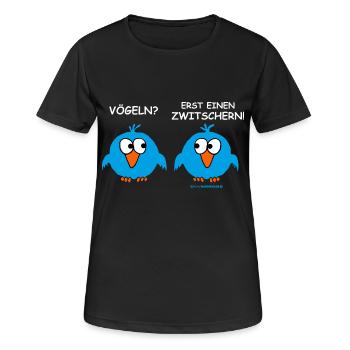 FUN - Vögeln? Erst einen zwitschern! Sex Fun - - Frauen T-Shirt atmungsaktiv - Schwarz - Vorne - AI Model Female 172 light (172cm)