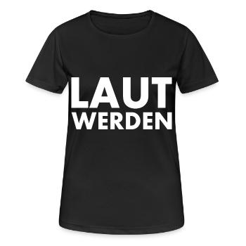 Laut werden - Frauen T-Shirt atmungsaktiv - Schwarz - Vorne - AI Model Female 172 light (172cm)